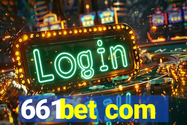 661bet com